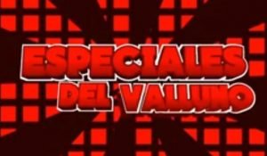 Especiales ElValluno.Com