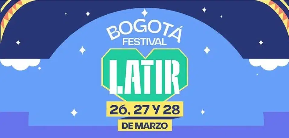 Latir Festival Aterriza En Bogotá Y Conecta Escenas Musicales De Dos Continentes.